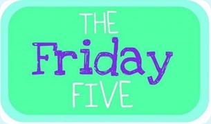 friday-five2