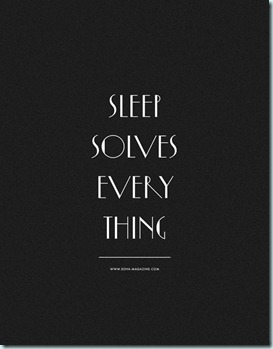 sleep solves everything
